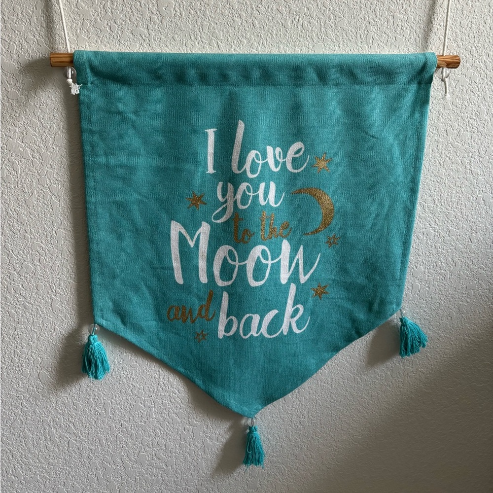 Banner Love you to the moon and back Blue Teal nursery wall flag gold accents